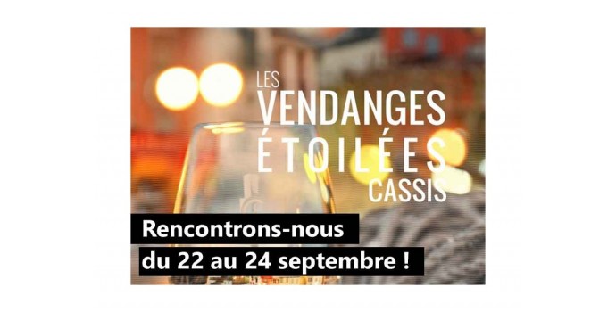 Rencontrons-nous au festival Vendanges étoilées à Cassis !